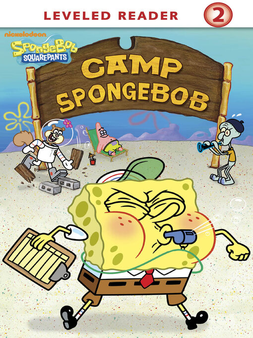 Title details for Camp SpongeBob by Nickelodeon Publishing - Wait list